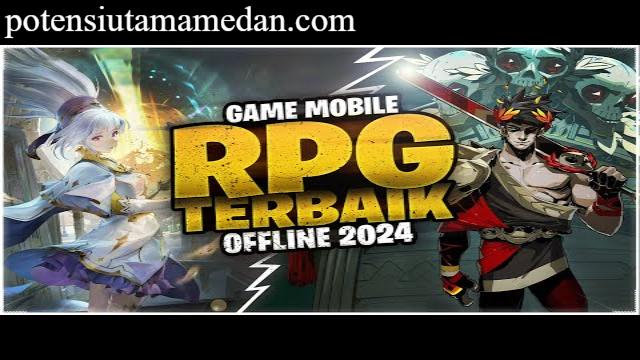 Daftar 4 Game RPG Android Terbaik di Tahun 2024